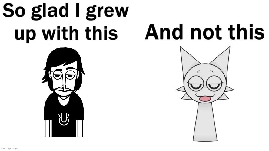 Rip Incredibox 2009-2024 | image tagged in so glad i grew up with this,sprunki,anti sprunki,incredibox,brainrot,ripoff | made w/ Imgflip meme maker