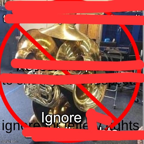 Anti tuba cult | image tagged in anti tuba cult | made w/ Imgflip meme maker