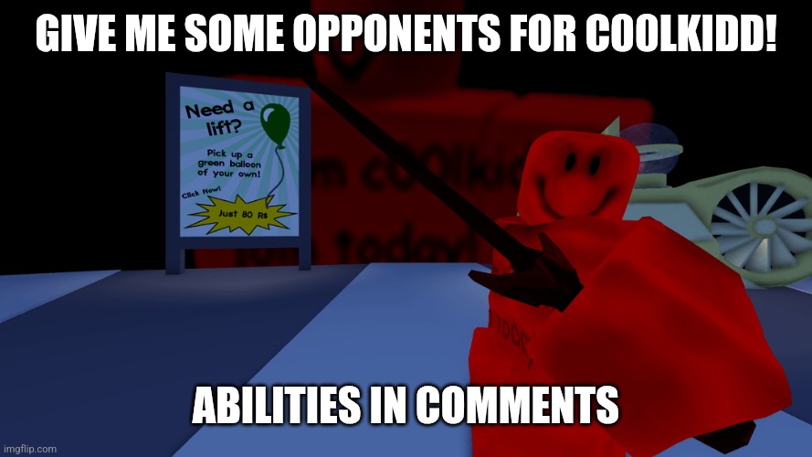 Funni red hacker | GIVE ME SOME OPPONENTS FOR C00LKIDD! ABILITIES IN COMMENTS | image tagged in roblox | made w/ Imgflip meme maker