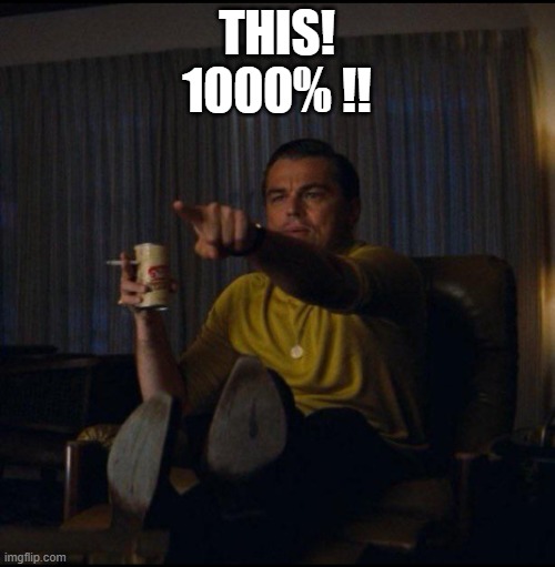 Leonardo DiCaprio Pointing | THIS!
1000% !! | image tagged in leonardo dicaprio pointing | made w/ Imgflip meme maker