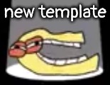 ough | new template | image tagged in ough | made w/ Imgflip meme maker