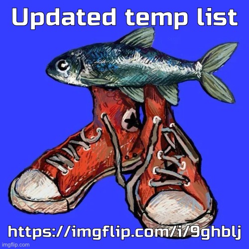Swag | Updated temp list; https://imgflip.com/i/9ghblj | image tagged in swag | made w/ Imgflip meme maker