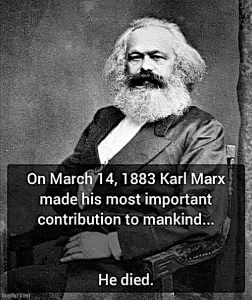 I doubt Democrats would agree | image tagged in karl marx,marxism,democrats,political humor | made w/ Imgflip meme maker