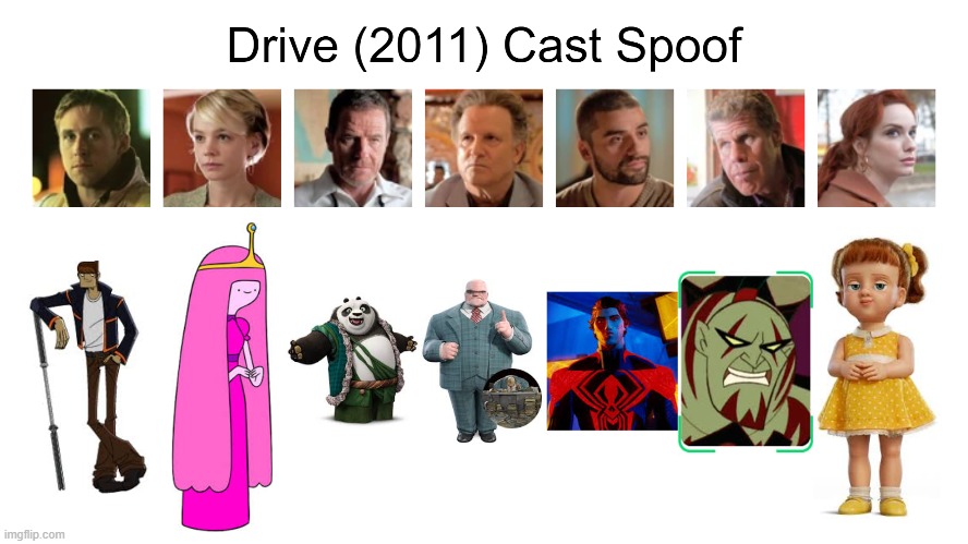 Drive (2011) Cast (My Version) | image tagged in spoof cast | made w/ Imgflip meme maker