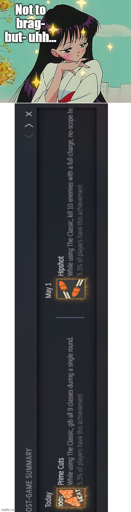 Team Fortress 2 | Not to brag- but- uhh... | image tagged in long blank white,team fortress 2,tf2,gaming,fps | made w/ Imgflip meme maker