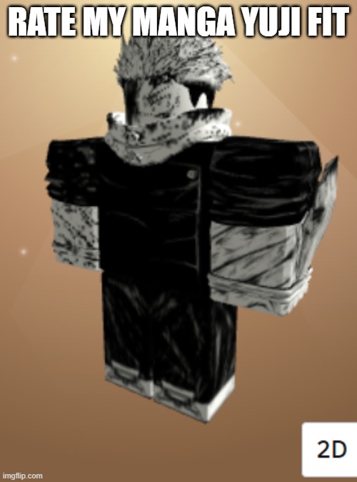 sorry for quality | RATE MY MANGA YUJI FIT | made w/ Imgflip meme maker