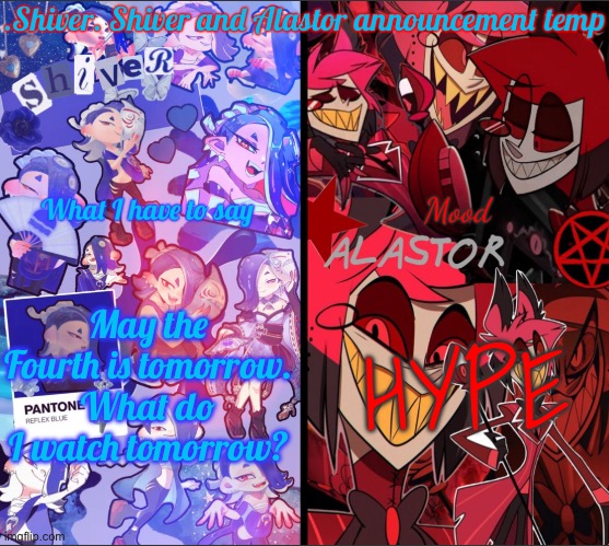 Please pick between these eight films for me to watch tomorrow. I did not include episodes 8 and 9 because they are really bad | May the Fourth is tomorrow. What do I watch tomorrow? HYPE | image tagged in shiver shiver and alastor announcement temp | made w/ Imgflip meme maker