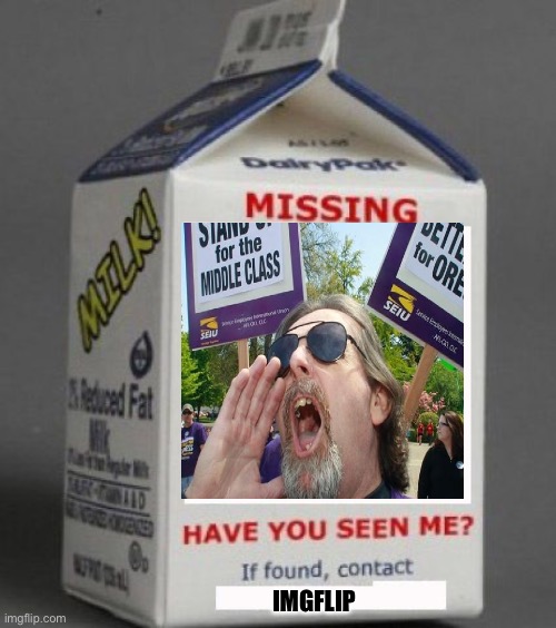 Anyone Seen a Meme from LarryCaird Lately?Haven’t seen any in quite a while. | IMGFLIP | image tagged in milk carton | made w/ Imgflip meme maker