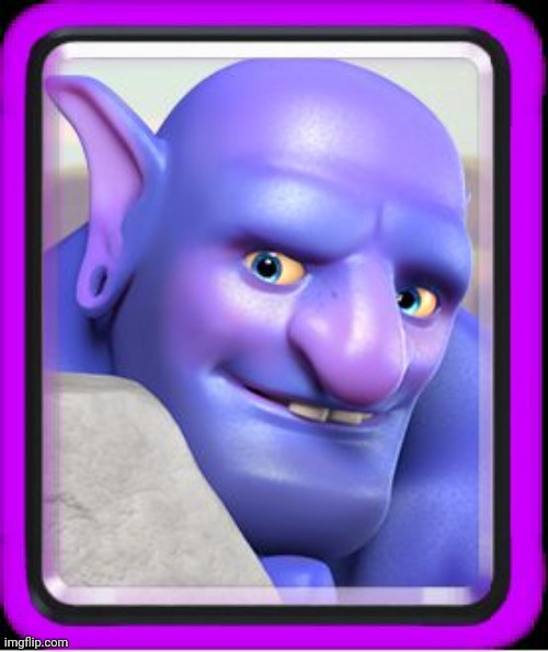 Clash Royale Bowler (Made by Supercell, Inc.) | image tagged in clash royale bowler made by supercell inc | made w/ Imgflip meme maker