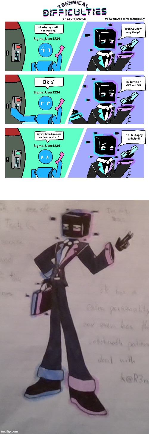 im working on a comic series called Technical Difficulties. here's the main character and some random user | made w/ Imgflip meme maker