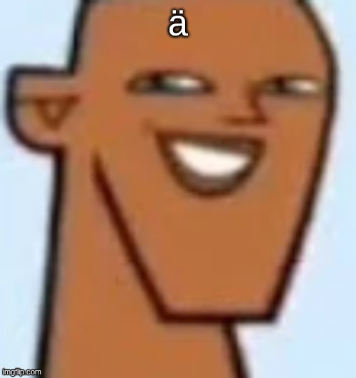 ä | ä | image tagged in justin | made w/ Imgflip meme maker