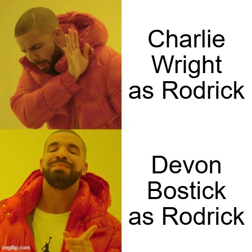 Not My Rodrick | Charlie Wright as Rodrick; Devon Bostick as Rodrick | image tagged in drake blank,diary of a wimpy kid | made w/ Imgflip meme maker