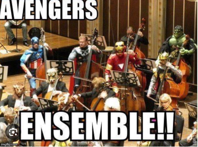 Avengers ensemble | image tagged in avengers ensemble | made w/ Imgflip meme maker