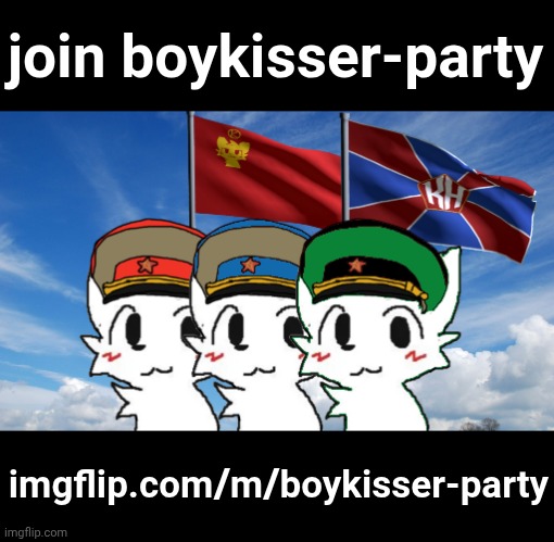 join boykisser-party; imgflip.com/m/boykisser-party | made w/ Imgflip meme maker