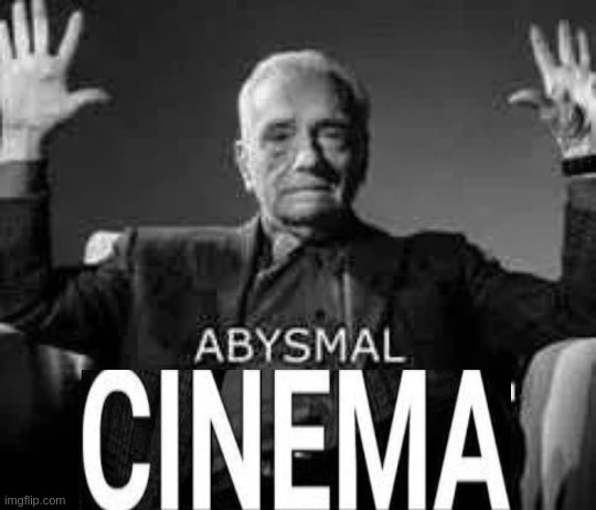 Abysmal dogshit | image tagged in abysmal dogshit | made w/ Imgflip meme maker