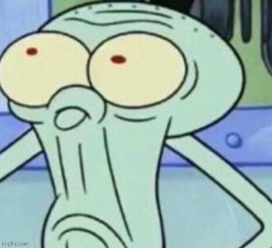 Squidward | image tagged in squidward | made w/ Imgflip meme maker