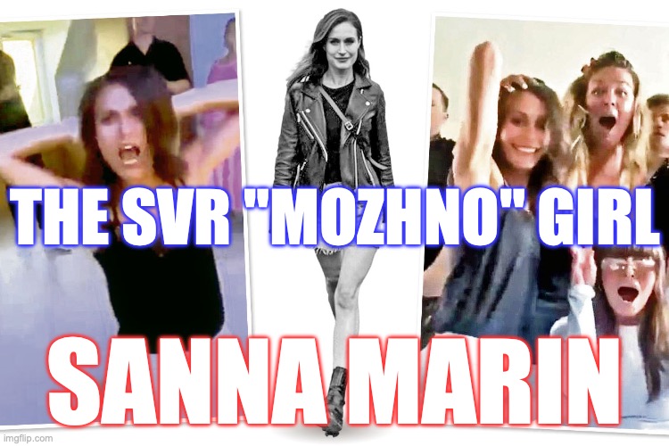 RUSSIAN INTELLIGENCE SPY | THE SVR "MOZHNO" GIRL; SANNA MARIN | image tagged in russia,spy,politically incorrect,finland,drugs,ghost | made w/ Imgflip meme maker