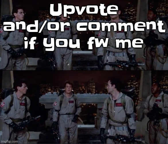 Currently listening to: soul surfing - Fatboy slim | Upvote and/or comment if you fw me | image tagged in bro | made w/ Imgflip meme maker