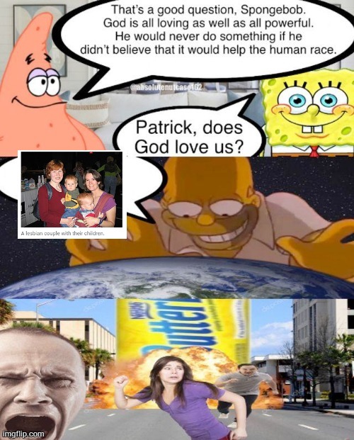 Patrick do God love us | image tagged in patrick do god love us | made w/ Imgflip meme maker