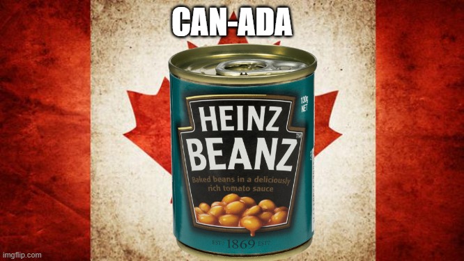 Canada | CAN-ADA | image tagged in canada | made w/ Imgflip meme maker