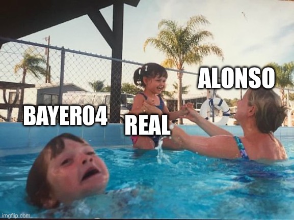 Alonso nach Madrid | ALONSO; BAYER04; REAL | image tagged in drowning kid in the pool | made w/ Imgflip meme maker