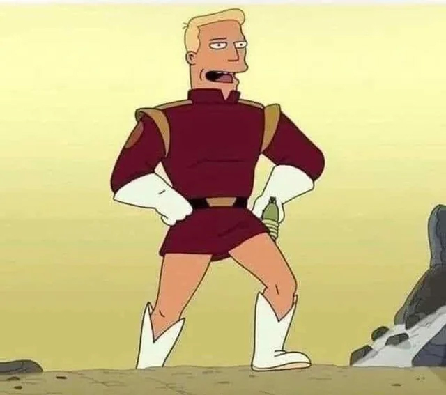 Zapp I came when I wanted to Blank Meme Template