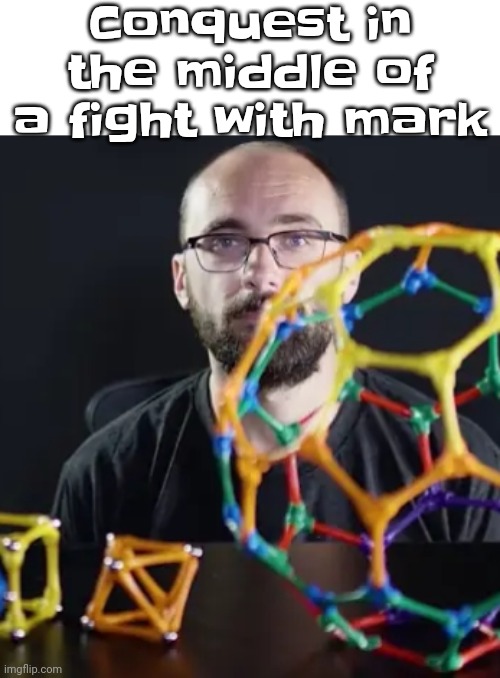 I'm alone. | Conquest in the middle of a fight with mark | made w/ Imgflip meme maker