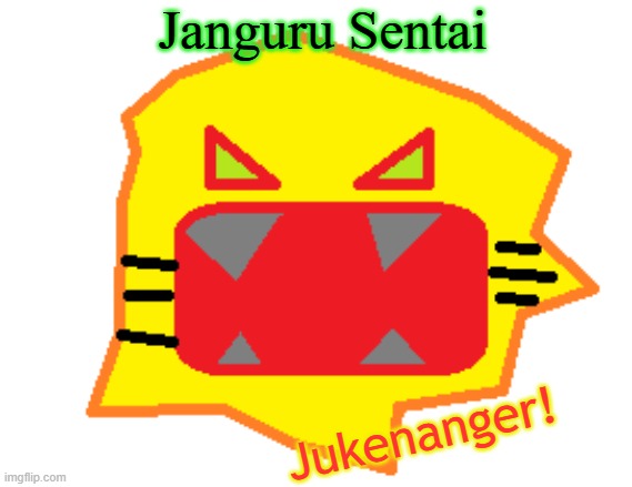 Jukenanger! | Janguru Sentai; Jukenanger! | image tagged in gekiranger,zyouhger,super sentai,power rangers | made w/ Imgflip meme maker