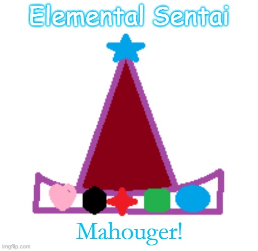 Mahouger! | Elemental Sentai; Mahouger! | image tagged in magiranger,mistic force,power rangers,super sentai | made w/ Imgflip meme maker