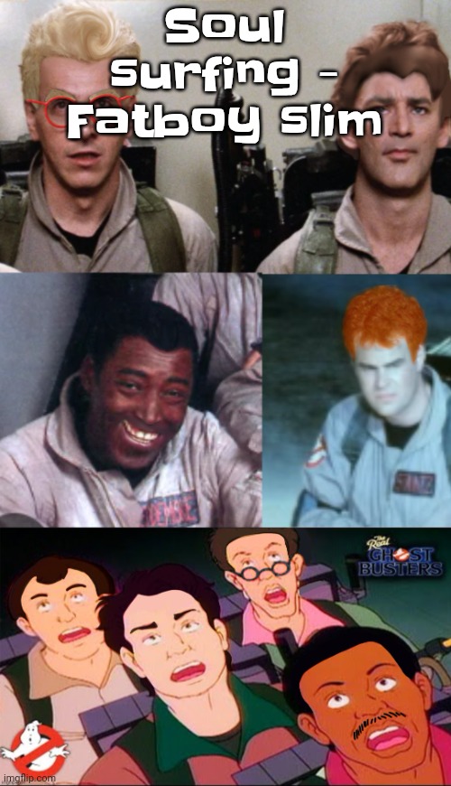 la inconsistency | Soul surfing - Fatboy slim | image tagged in la inconsistency | made w/ Imgflip meme maker