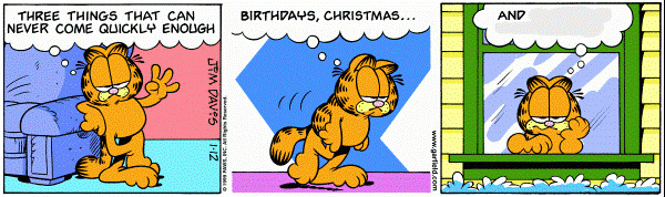 Three things that can never come quickly enough Garfield Blank Meme Template