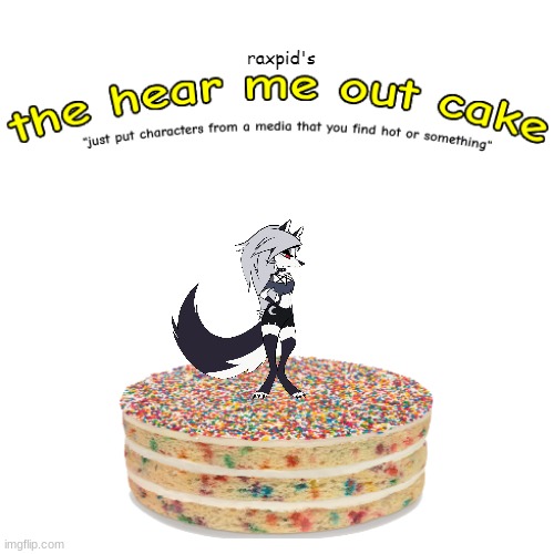 the hear me out cake | image tagged in the hear me out cake | made w/ Imgflip meme maker