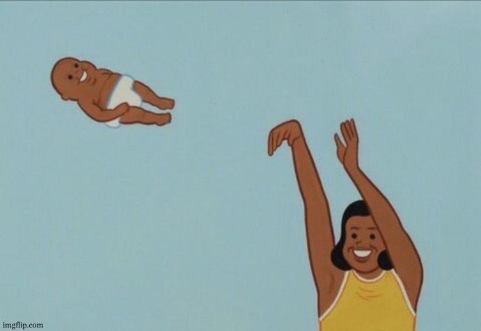 Yeet the child but with correct text placement | image tagged in yeet the child but with correct text placement | made w/ Imgflip meme maker