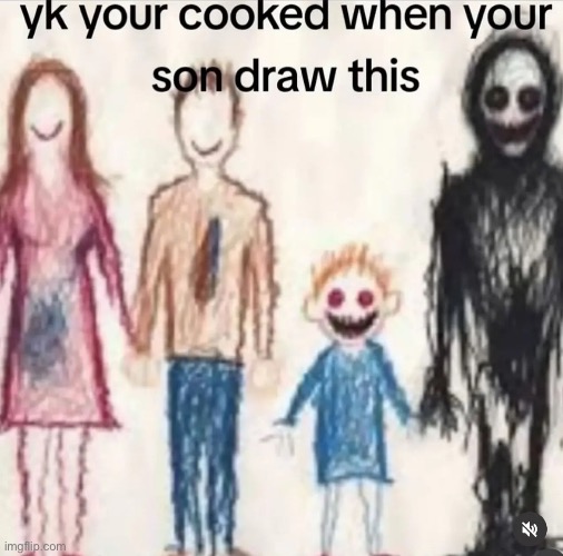 I think my son is schizophrenic | made w/ Imgflip meme maker