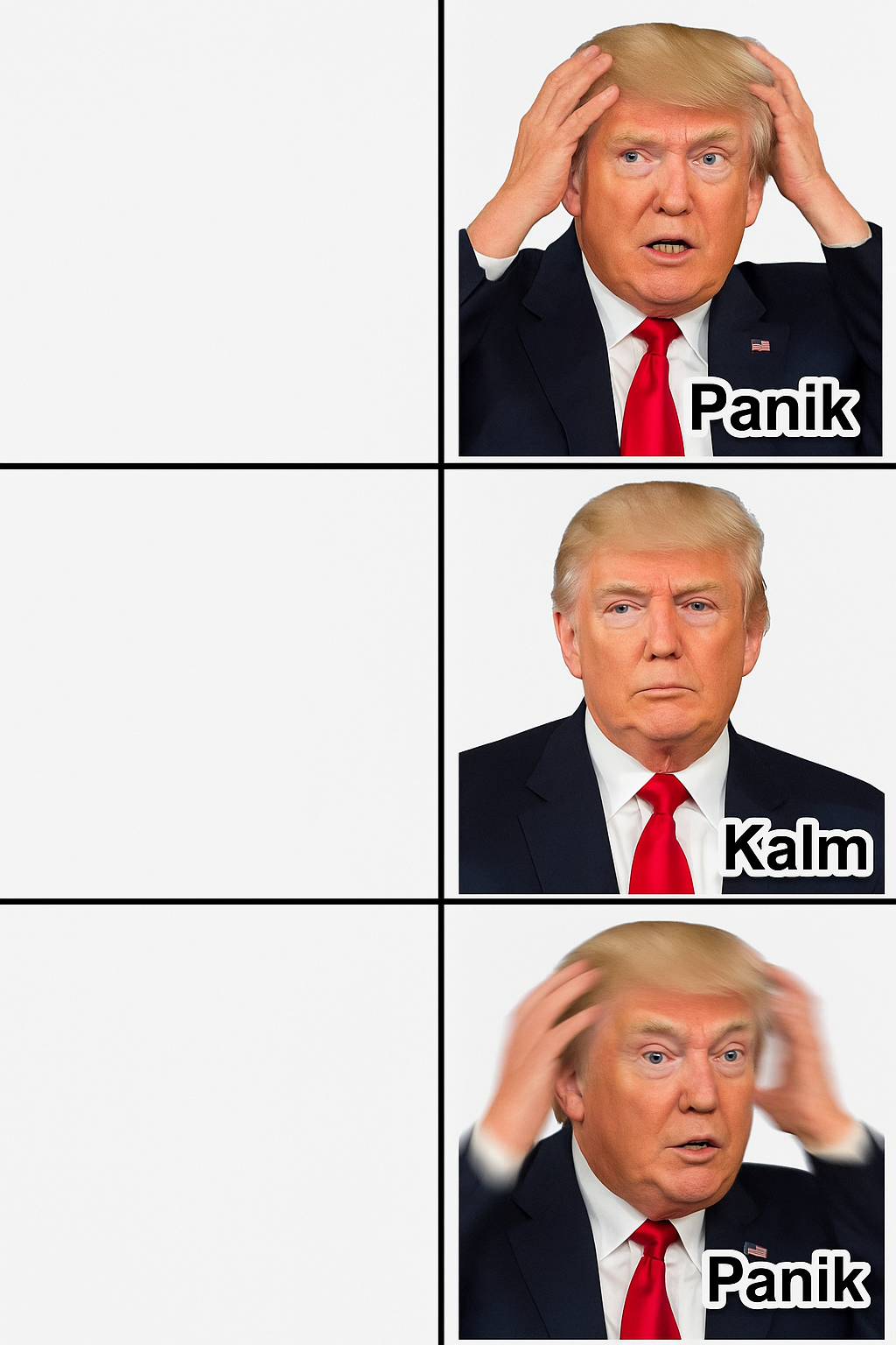 High Quality Panik-Kalm-Panic-Trump Blank Meme Template