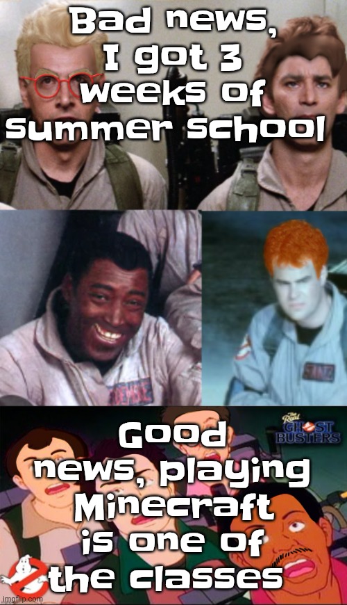 However if they change it to 6 weeks I'm googling the nearest bridge | Bad news, I got 3 weeks of summer school; Good news, playing Minecraft is one of the classes | image tagged in la inconsistency | made w/ Imgflip meme maker