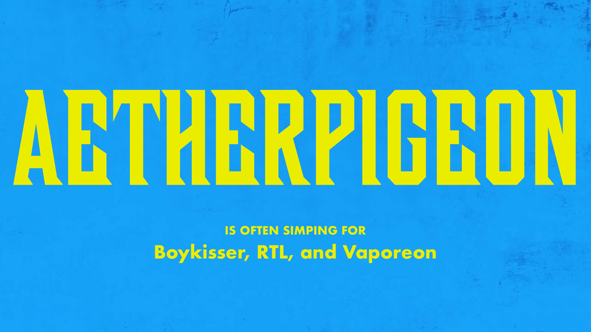 aetherpigeon title card Blank Meme Template