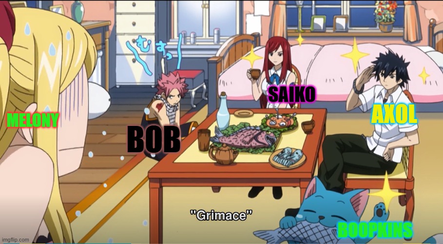 they all lost there homes at once ( bob just needed a place to stay ) | SAIKO; MELONY; AXOL; BOB; BOOPKINS | image tagged in smg4,fairy tail | made w/ Imgflip meme maker