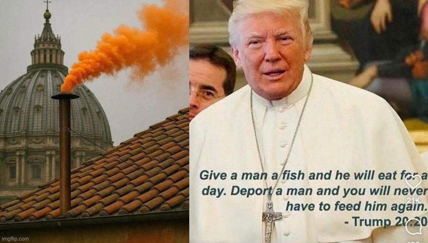 Too soon? | image tagged in vatican orange smoke | made w/ Imgflip meme maker