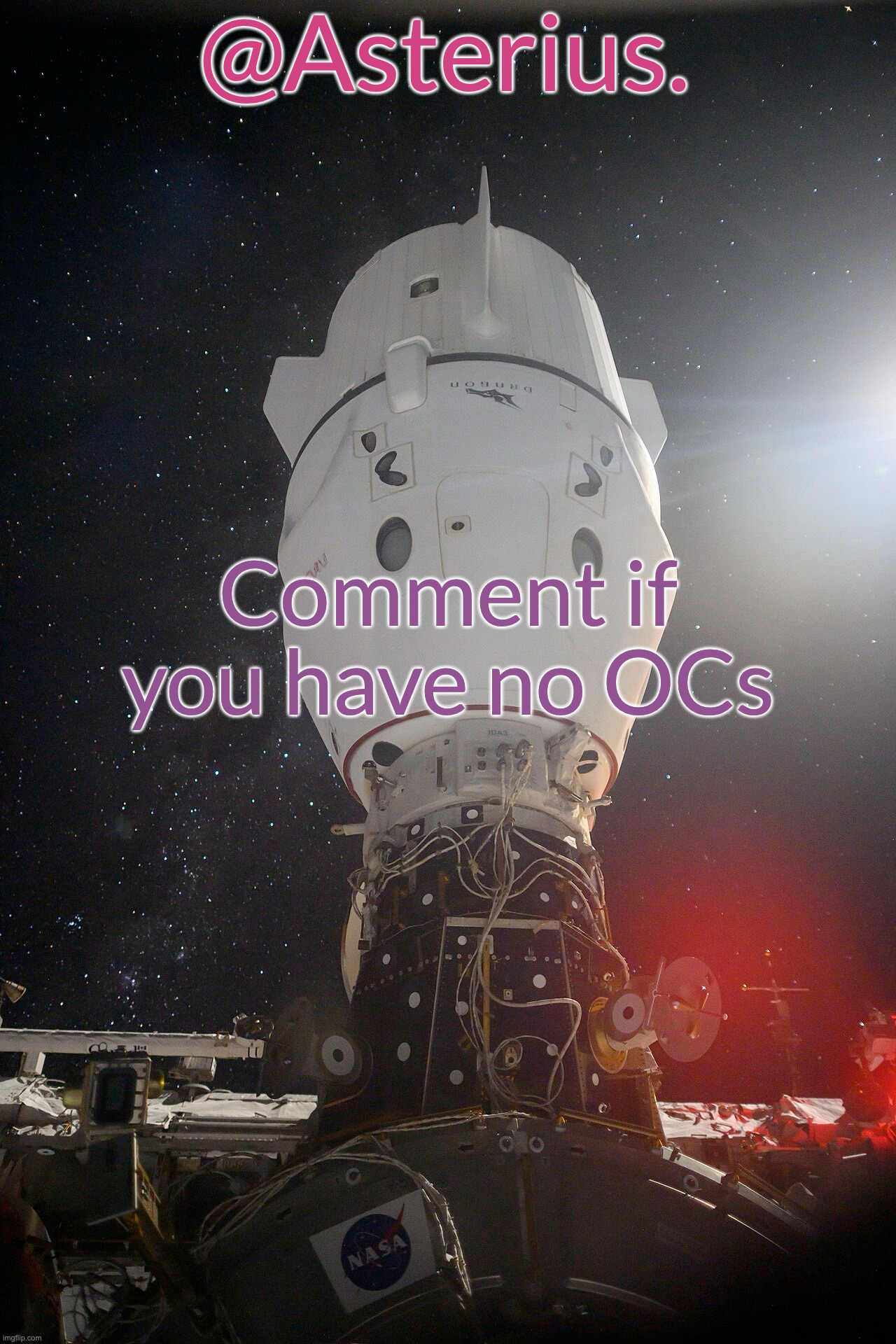 people with OCs also always have a dogshit personality | Comment if you have no OCs | image tagged in silver's crew dragon template | made w/ Imgflip meme maker