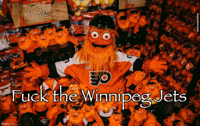 I lost 10 bucks on this | Fuck the Winnipeg Jets | image tagged in it we | made w/ Imgflip meme maker