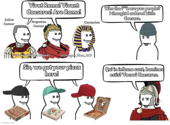 Who ordered caesars | made w/ Imgflip meme maker