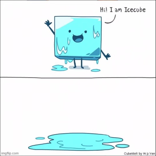 A thread of comics from 'CubeMelt', a series by an artist known as Peng Ven Wong! | image tagged in ice cube,hi,melting,puddle | made w/ Imgflip meme maker