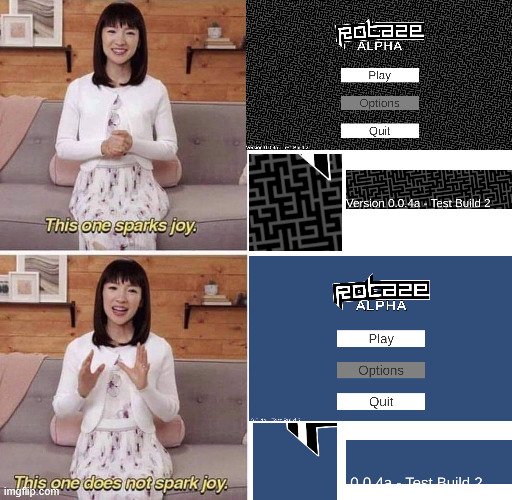 a meme about how broken my unity game's ui gets when at a different resolution than 1920x1080p | image tagged in this one sparks joy,video games,game dev,unity,glitch,bugs | made w/ Imgflip meme maker