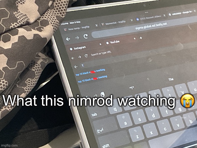 What this nimrod watching 😭 | made w/ Imgflip meme maker
