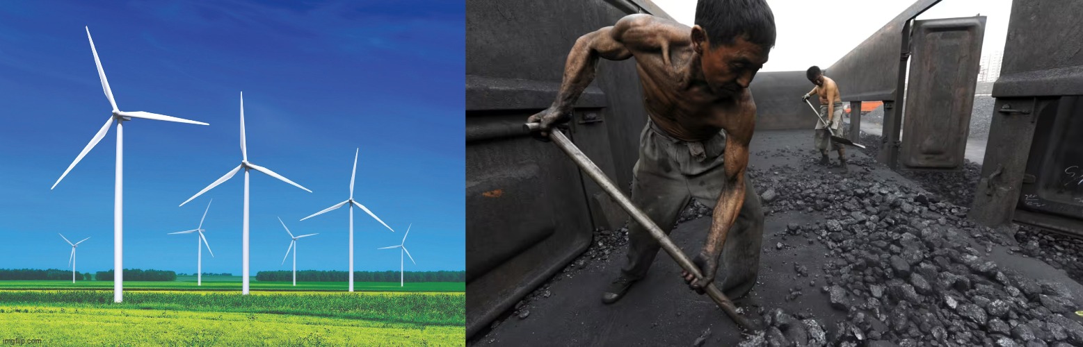 image tagged in wind turbines,coal,china,us,uk | made w/ Imgflip meme maker