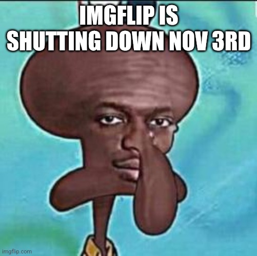 J | IMGFLIP IS SHUTTING DOWN NOV 3RD | image tagged in shaq niggward,dj pauly d | made w/ Imgflip meme maker