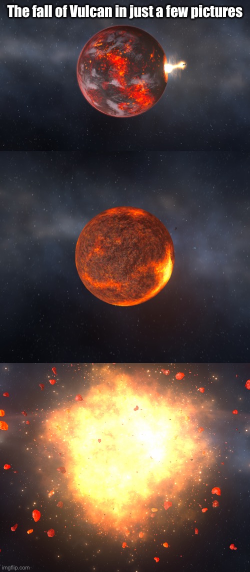 The fall of Vulcan in just a few pictures | made w/ Imgflip meme maker