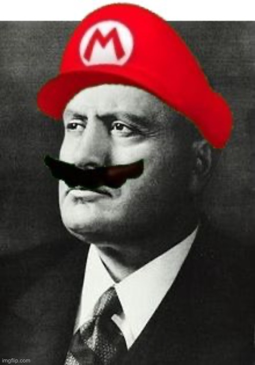 Super Mussolini by I. G. Noto | image tagged in super mussolini by i g noto,mario,mussolini | made w/ Imgflip meme maker
