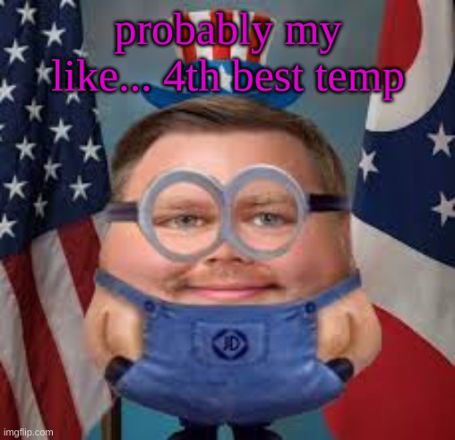 I am one in a Vanceillion | probably my like... 4th best temp | image tagged in i am one in a vanceillion | made w/ Imgflip meme maker